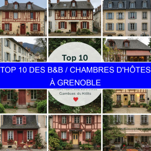 Top 2 des B&B / Chambres d'hôtes à Grenoble